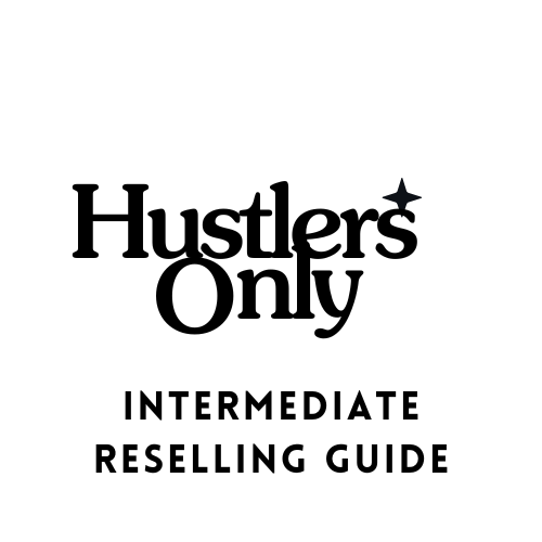 Intermediate Reselling Guide (How to Optimise your Reselling Progress)